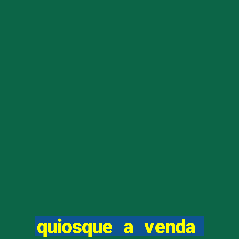 quiosque a venda em porto seguro